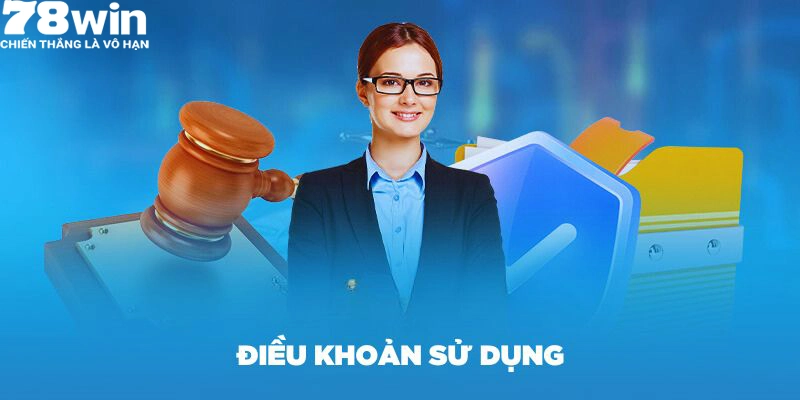 Điều khoản được 78Win áp dụng đối với các giao dịch