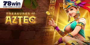 Giới thiệu tổng quan về game kho báu Aztec