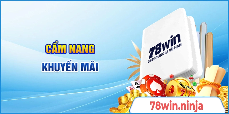 Khám phá cẩm nang khuyến mãi bắn cá nhà cái 78win